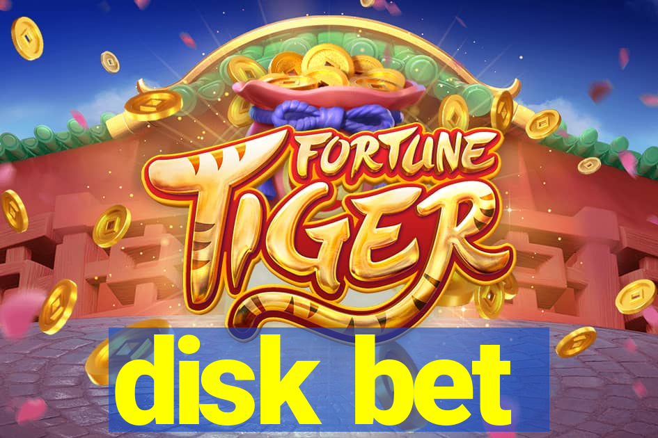 disk bet